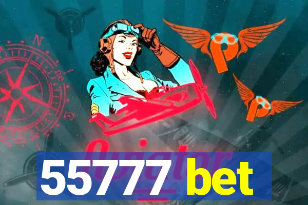 55777 bet